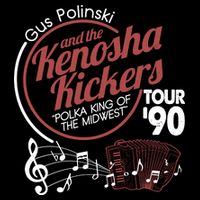 Gus Polinski And The Kenosha Kickers Polka King Of The Midwest 1990 Tour Cooling Performance Crew T-Shirt