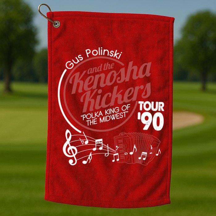 Gus Polinski And The Kenosha Kickers Polka King Of The Midwest 1990 Tour Golf Towel