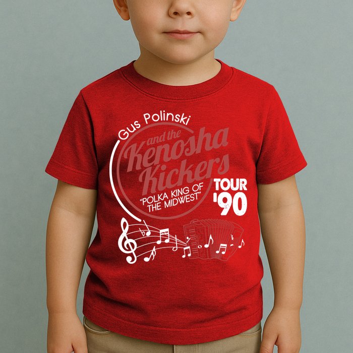 Gus Polinski And The Kenosha Kickers Polka King Of The Midwest 1990 Tour Toddler T-Shirt