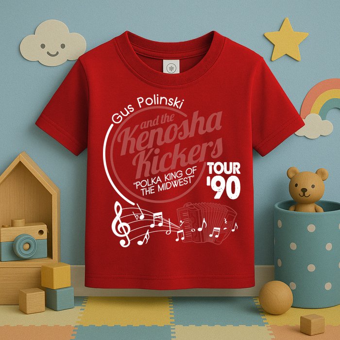 Gus Polinski And The Kenosha Kickers Polka King Of The Midwest 1990 Tour Toddler T-Shirt
