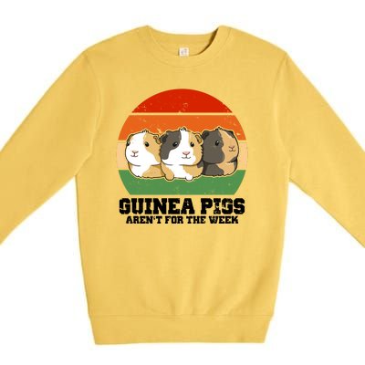 Guinea Pigs Aren't For The Week Premium Crewneck Sweatshirt