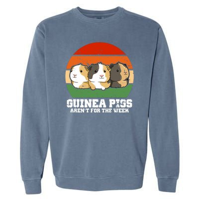 Guinea Pigs Aren't For The Week Garment-Dyed Sweatshirt