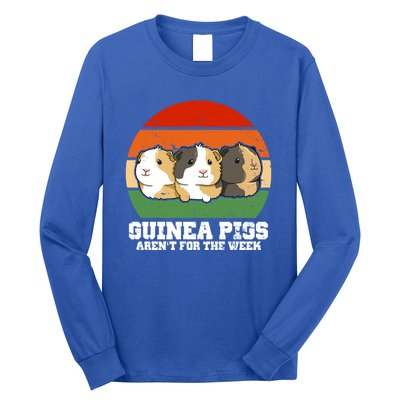 Guinea Pigs Aren't For The Week Long Sleeve Shirt