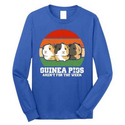 Guinea Pigs Aren't For The Week Long Sleeve Shirt