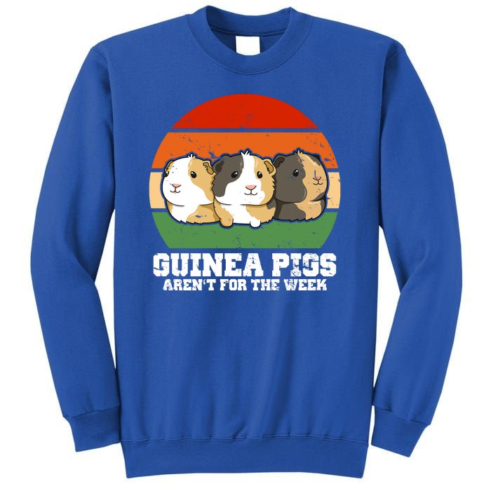 Guinea Pigs Aren't For The Week Sweatshirt