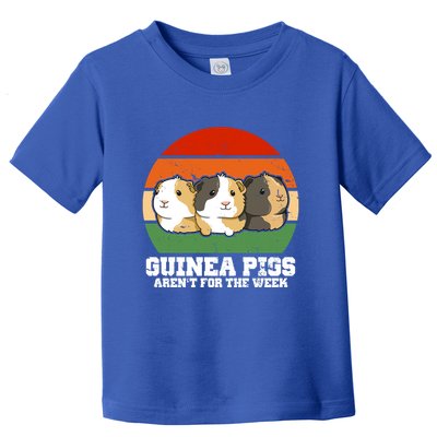 Guinea Pigs Aren't For The Week Toddler T-Shirt