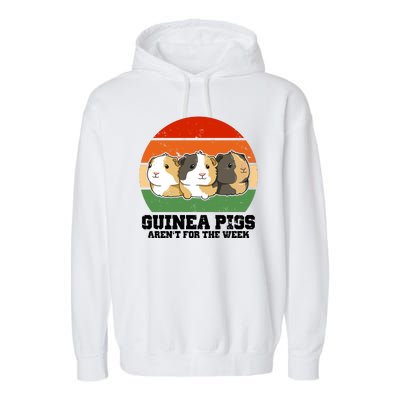 Guinea Pigs Aren't For The Week Garment-Dyed Fleece Hoodie