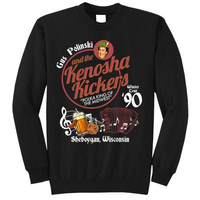Gus Polinski And The Kenosha Kickers Sheboygan Wisconsin Winter Tour 1990 Sweatshirt