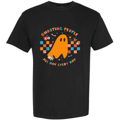 Ghosting People All Day Every Day Groovy Retro Halloween Garment-Dyed Heavyweight T-Shirt