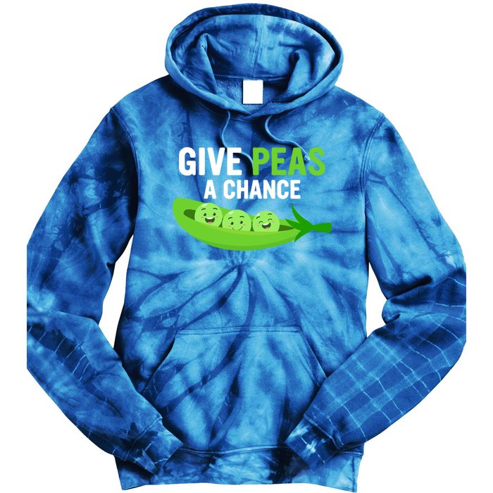 Give Peas A Chance Funny Veganism Veggie Funny Gift Tie Dye Hoodie