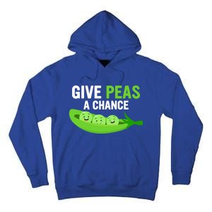 Give Peas A Chance Funny Veganism Veggie Funny Gift Tall Hoodie