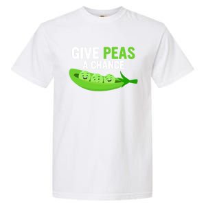 Give Peas A Chance Funny Veganism Veggie Funny Gift Garment-Dyed Heavyweight T-Shirt