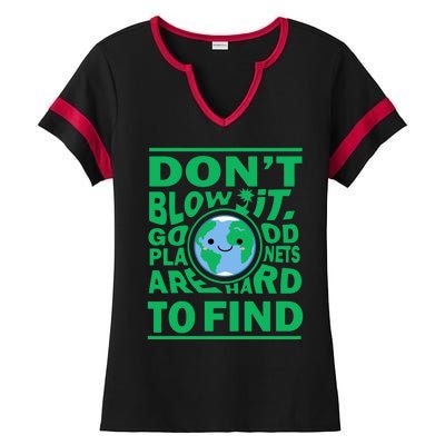 Good Planets Are Hard To Find Earth Day Ladies Halftime Notch Neck Tee