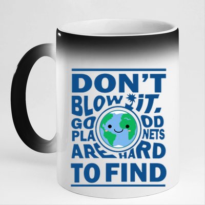 Good Planets Are Hard To Find Earth Day 11oz Black Color Changing Mug