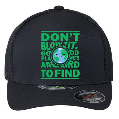 Good Planets Are Hard To Find Earth Day Flexfit Unipanel Trucker Cap