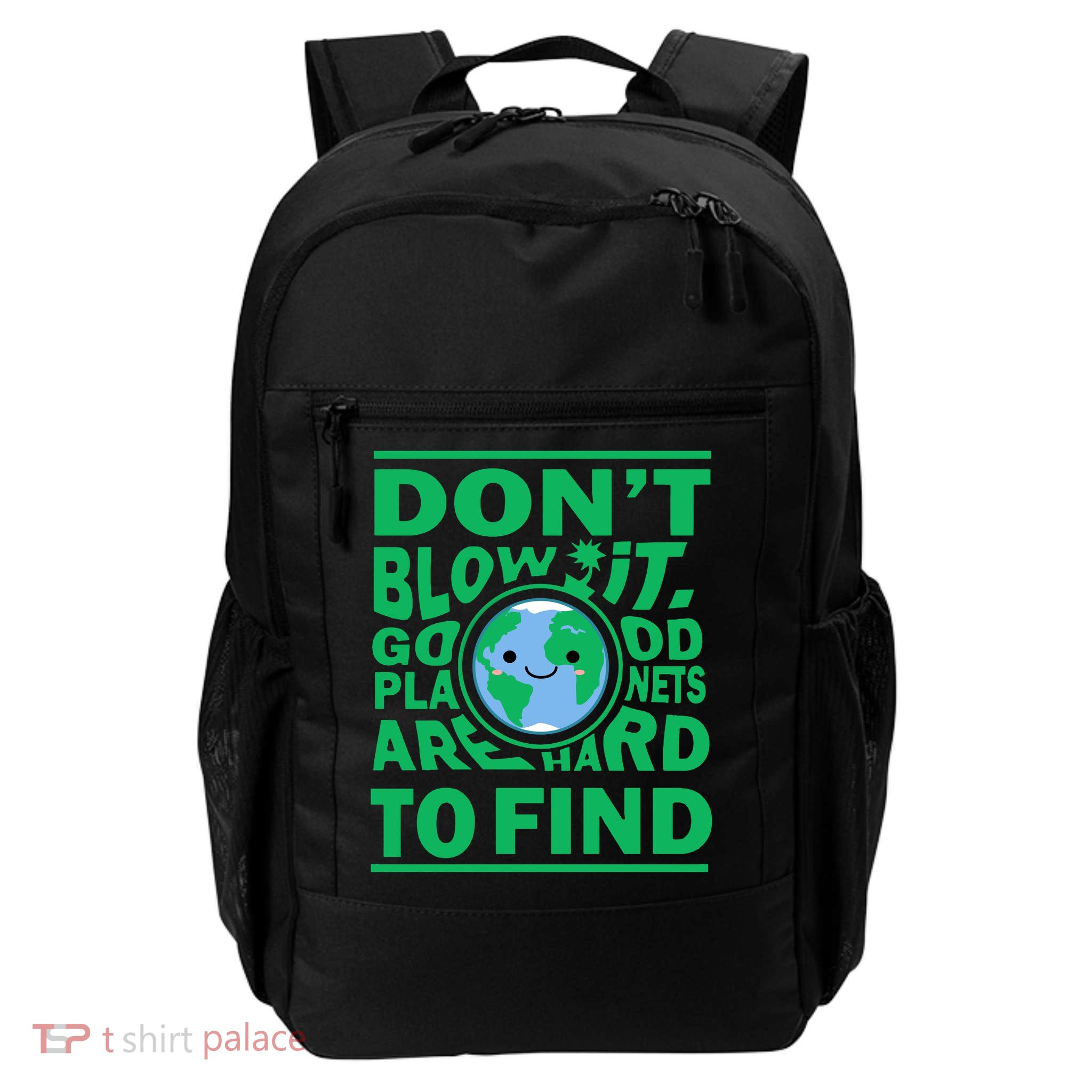Good Planets Are Hard To Find Earth Day Daily Commute Backpack
