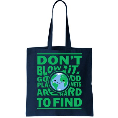 Good Planets Are Hard To Find Earth Day Tote Bag