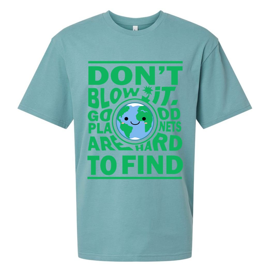 Good Planets Are Hard To Find Earth Day Sueded Cloud Jersey T-Shirt