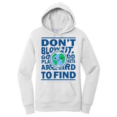 Good Planets Are Hard To Find Earth Day Women's Pullover Hoodie