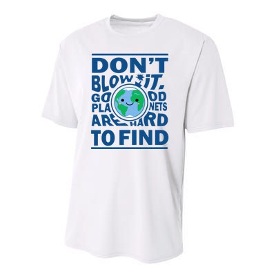 Good Planets Are Hard To Find Earth Day Youth Performance Sprint T-Shirt