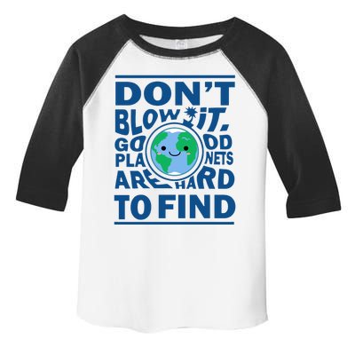 Good Planets Are Hard To Find Earth Day Toddler Fine Jersey T-Shirt