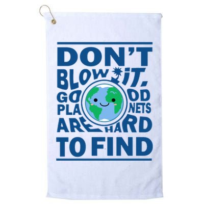 Good Planets Are Hard To Find Earth Day Platinum Collection Golf Towel