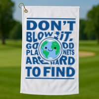 Good Planets Are Hard To Find Earth Day Golf Towel
