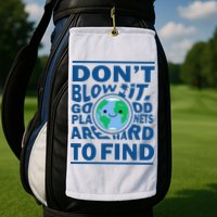 Good Planets Are Hard To Find Earth Day Golf Towel
