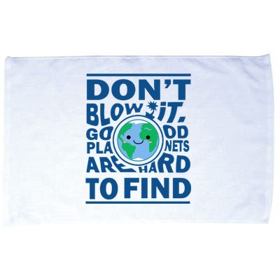 Good Planets Are Hard To Find Earth Day Microfiber Hand Towel