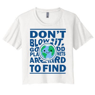 Good Planets Are Hard To Find Earth Day Women's Crop Top Tee