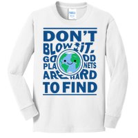 Good Planets Are Hard To Find Earth Day Kids Long Sleeve Shirt