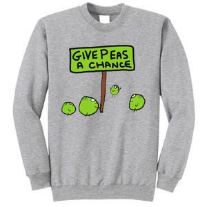 Give Peas A Chance Tall Sweatshirt