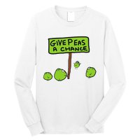 Give Peas A Chance Long Sleeve Shirt