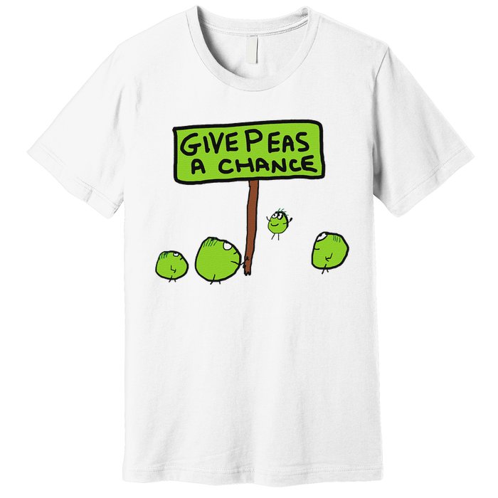 Give Peas A Chance Premium T-Shirt