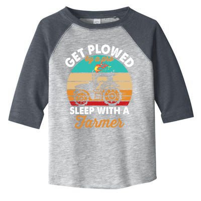 Get Plowed By A Pro Sleep With A Farmer Tractor Farming Great Gift Toddler Fine Jersey T-Shirt