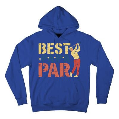 Golfing Papa Best By Par Funny Golfing Dad Golf Gift Great Gift Tall Hoodie