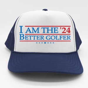 Golf Player Better Golfer 2024 Election Campaign Political Gift Trucker Hat