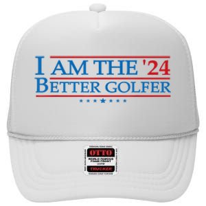 Golf Player Better Golfer 2024 Election Campaign Political Gift High Crown Mesh Back Trucker Hat