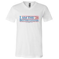 Golf Player Better Golfer 2024 Election Campaign Political Gift V-Neck T-Shirt