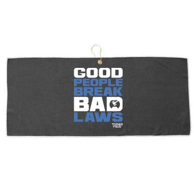 Good People Break Bad Laws Topher Field Large Microfiber Waffle Golf Towel