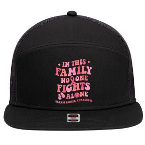 Groovy Pink Breast Cancer Warrior Family No One Fight Alone 7 Panel Mesh Trucker Snapback Hat