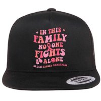 Groovy Pink Breast Cancer Warrior Family No One Fight Alone Flat Bill Trucker Hat