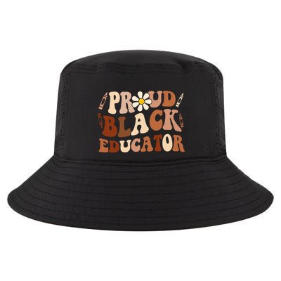 Groovy Proud Black Educator African Pride Black History Cool Comfort Performance Bucket Hat