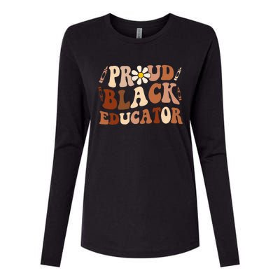 Groovy Proud Black Educator African Pride Black History Womens Cotton Relaxed Long Sleeve T-Shirt