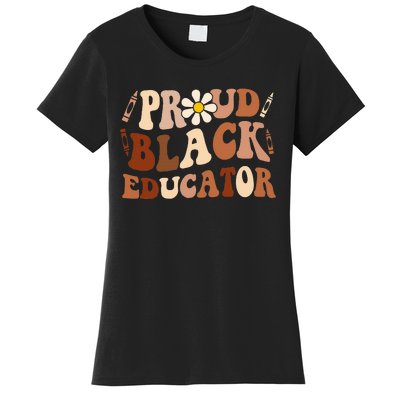 Groovy Proud Black Educator African Pride Black History Women's T-Shirt