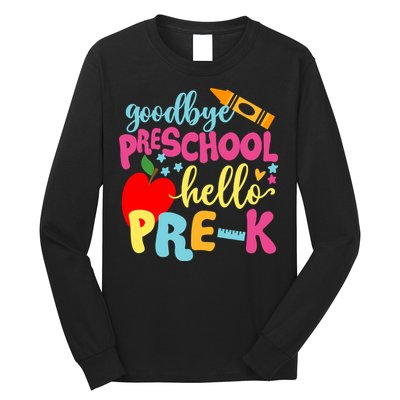 Goodbye Preschool Class of 2033 Graduate Hello Pre-K School Long Sleeve Shirt