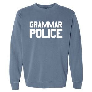 Grammar Police Costume Funny Halloween Grammar Police Garment-Dyed Sweatshirt