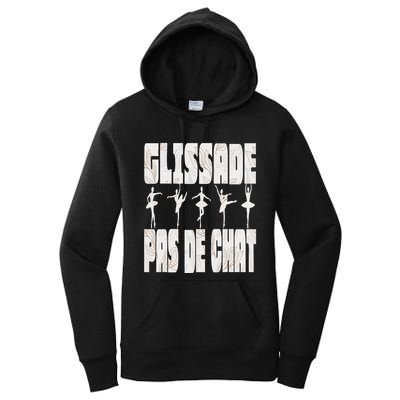 Glissade Pas De Chat Ballet Ballerina Dancer Funny Women's Pullover Hoodie