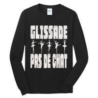 Glissade Pas De Chat Ballet Ballerina Dancer Funny Tall Long Sleeve T-Shirt