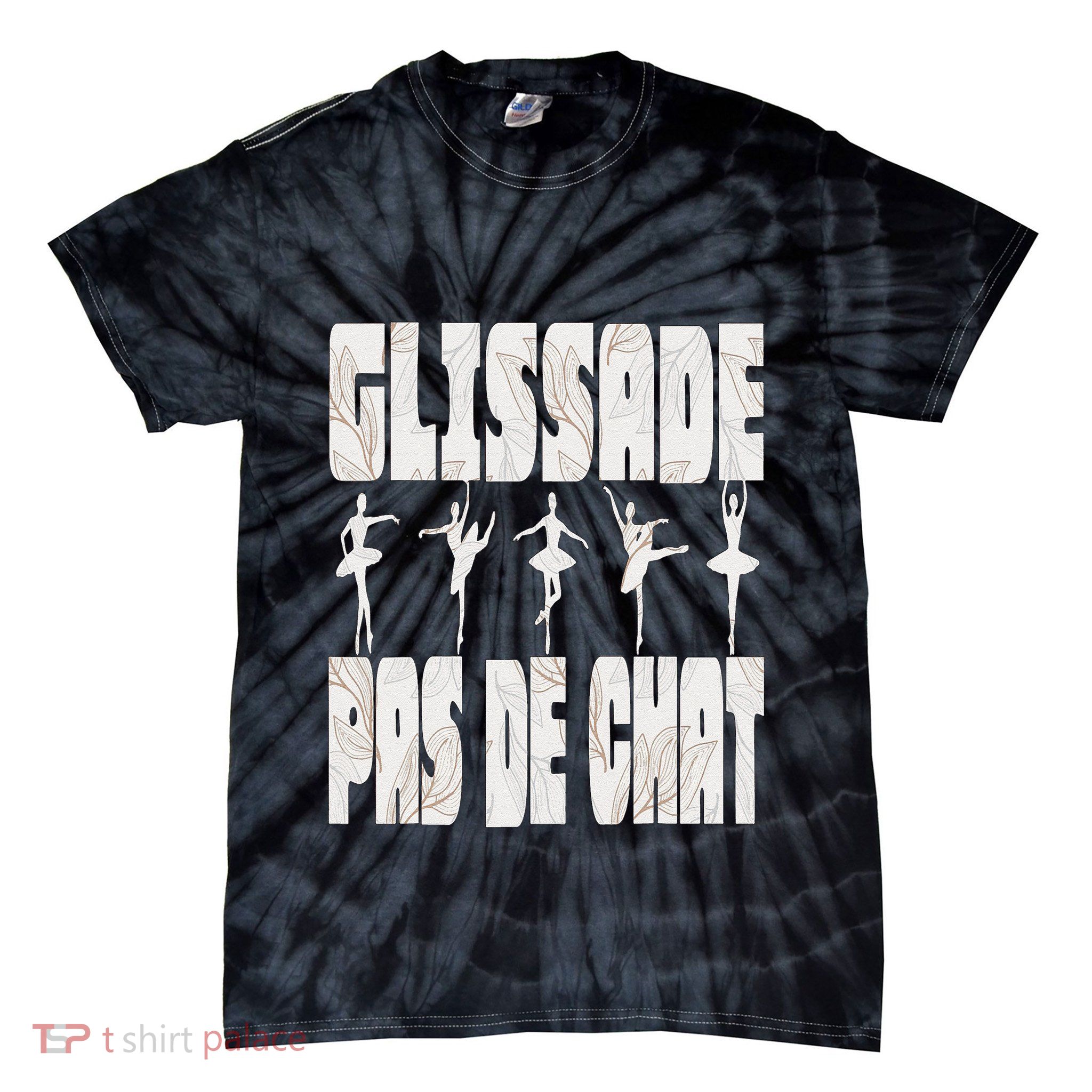 Glissade Pas De Chat Ballet Ballerina Dancer Funny Tie-Dye T-Shirt